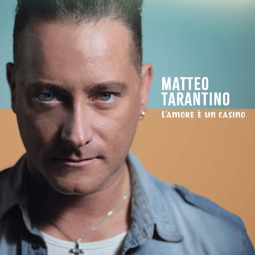 L'amore è un casino - Matteo Tarantino