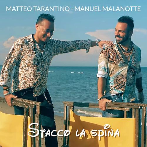 Stacco la spina - Matteo Tarantino e Manuel Malanotte