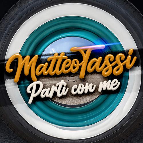Parti con me - Matteo Tassi
