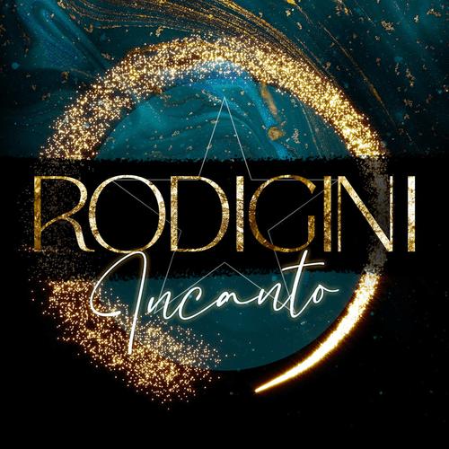 Rodigini - Incanto