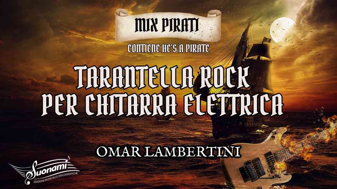 «Mix Pirati», tarantella rock per chitarra elettrica