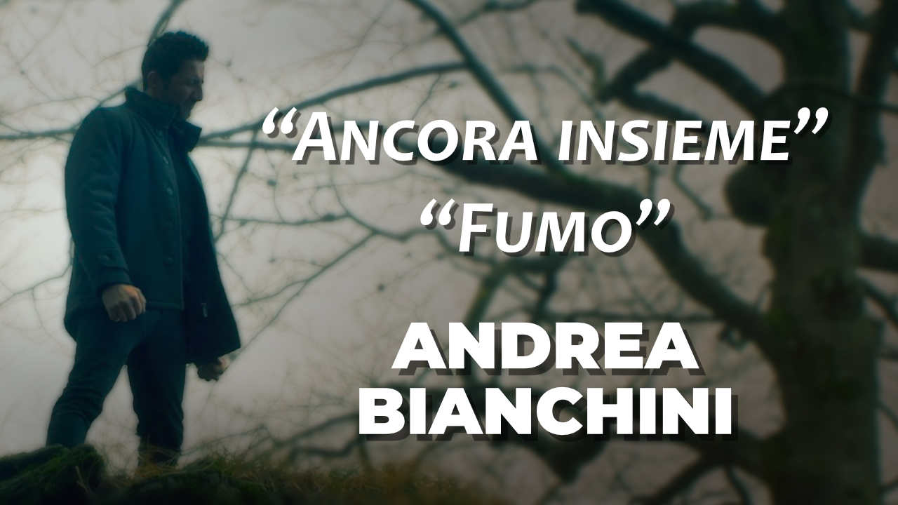 Due nuove canzoni di Andrea Bianchini