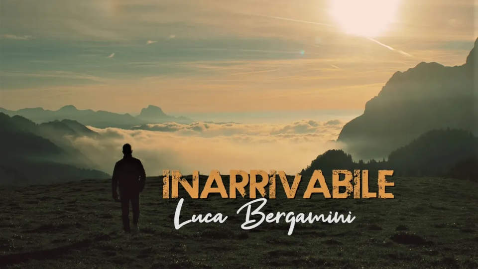 Luca Bergamini - Inarrivabile (video ufficiale)